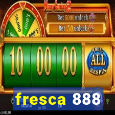 fresca 888